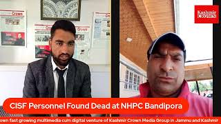 CISF Personnel Found Dead at NHPC Bandipora