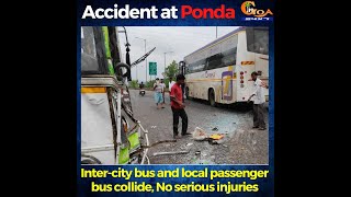 #Accident | Inter-city bus and local passenger bus collide, No serious injuries at Ponda GVMs circle