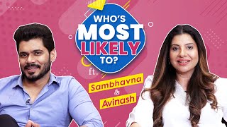 Sambhavna Seth & Avinash Dwivedi's HILARIOUS Who's Most Likely To, reveal all their secrets