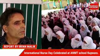 International Nurse Day Celebrated at ANMT school Kupwara.