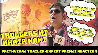 Prithviraj Trailer Par Khul Kar Trollers Ki Class Li Film Expert Prem Ji Ne