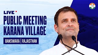 LIVE: Shri Rahul Gandhi addresses a public meeting in Banswara, Rajasthan