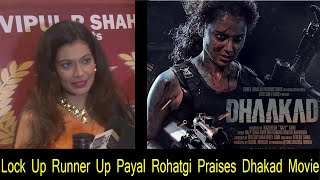 Lock Up Runner-up Payal Rohatgi Praises Kangana Ranaut Upcoming Film DHAAKAD