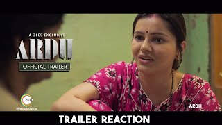 Ardh Trailer Reaction l Rubina Dilaik l Rajpal Yadav | Hiten Tejwani