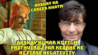 Akshay Kumar Ki Film Prithviraj Par KeArKe Ne Ki Firse Negativity, Kahaa Prithviraj Hogi Disaster