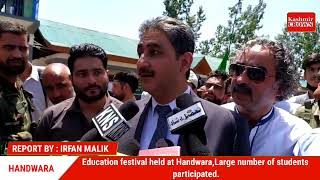 Education festival held at Handwara,Large number of students participated.