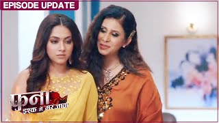 Fanaa - Ishq Mein Marjawan | 19th May 2022 Episode Update | Meera Ne Diya Bulbul Ko Dhoka
