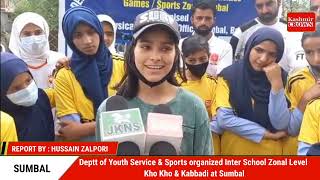 Deptt of Youth Service & Sports organized Inter School Zonal Level Kho Kho & Kabbadi at Sumbal.