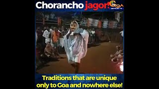 Chorancho jagor! Traditions that are unique only to Goa!