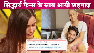 'STOP USING SIDHARTH SHUKLA' Trend Me Shaamil Hui Shehnaaz Gill