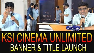 KSI Cinema Unlimited banner & Title launch By Producer Bunny Vaas And IndragantI | Top Telugu TV