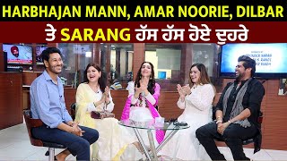 Exclusive Interview: PR |Harbhajan Mann | Amar Noorie | Dilbar | Sarang