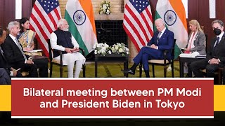 Bilateral meeting between PM Modi and President Biden in Tokyo