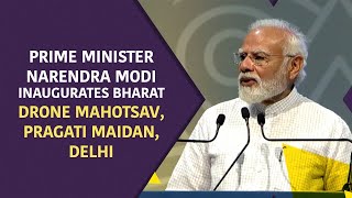 Prime Minister Narendra Modi Inaugurates Bharat Drone Mahotsav, Pragati Maidan, Delhi  | PMO