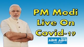 PM Modi Live On Covid-19