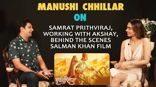 Manushi Chhillar On Samrat Prithviraj, Working With Akshay Kumar, Salman Khan | Exclusive Interview