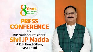 Press Conference by BJP National President Shri J.P. Nadda at BJP Head Office, New Delhi.