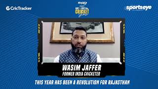 CricTracker expert Wasim Jaffer feels this year has been a revolution for Rajasthan