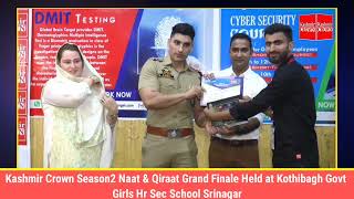Kashmir Crown Season2 Naat & Qiraat Grand Finale Held at Kothibagh Govt Girls Hr Sec School Srinagar