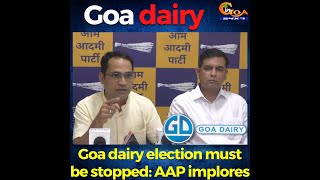 Don't let Goa dairy become another Sanjeevani: Rajdeep Naik. Goa dairy election must be stopped: AAP
