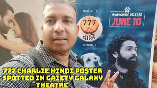 777 Charlie Hindi Poster spotted In Mumbai's Gaiety Galaxy Theatre