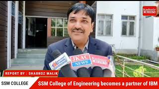 SSM College of Engineering becomes a partner of IBM .
