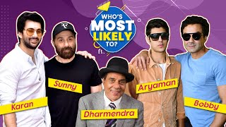 Dharmendra, Sunny Deol, Bobby Deol, Karan, Rajveer or Aryaman: Who's Most Likely To? | Deol Edition