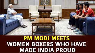 PM Modi Meets Women Boxers Who Have Made India Proud | PMO