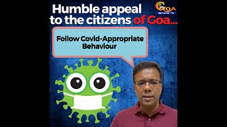 Rane's humble appeal to the citizens of Goa. "Follow Covid-Appropriate Behaviour"