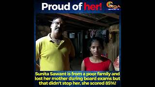 Sunita Sawant is from a poor family and lost her mother during board exams but that didn't stop her