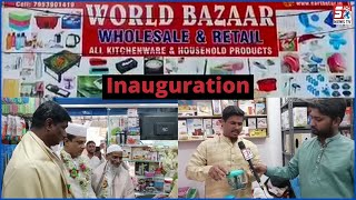 Inauguration Of World Bazar | WHOLESALE & RETAIL | All Kitchenware & Homemade Products | Begum Bazar