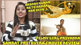 Samrat Prithviraj Movie Review By Filmy Girl Priyanka