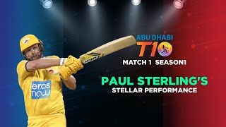 Match 1 Season 1| Paul Sterling's stellar performance| Abu Dhabi T10 League