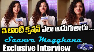 actress Saanve Megghana exclusive interview | Top Telugu TV