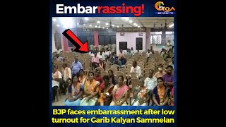 Embarrasing moment for BJP during Garib Kalyan Sammelan at Pernem.