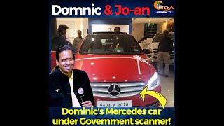 Dominic's Mercedes car under Govt scanner.Ask Dominic why his tax waiver on car shouldn't be revoked
