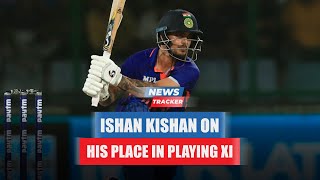 Ishan Kishan Opens Up On His Place In India's Playing XI And More Cricket News