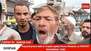Peaceful protest held at shopian against Recent Remarks on PROPHET MOHAMMED ( SAW)