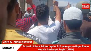 Protest At Rohama Rafiabad Against BJP spokesperson Nupur Sharma Over the insulting of PROPHET (SAW)