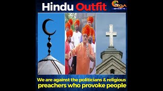 "We are not against Christians & Muslims": Hindu Outfit