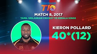 Kieron Pollard's blasting 40*(12) | Tamil SriLankan Cricket vs Kerala Kings I T10 League  2017