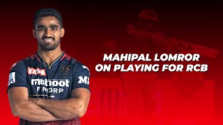 Mahipal Lomror on what it means to play for RCB