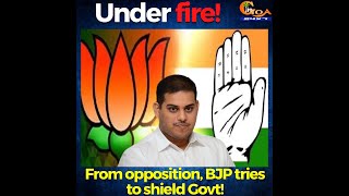 Under fire from Opposition, BJP tries to shield Govt!