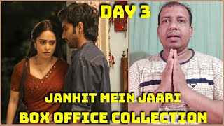Janhit Mein Jaari Box Office Collection Day 3