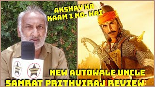 Samrat Prithviraj Movie Review By New Autowale Uncle, Akshay Kumar Ne Ek Number Kaam Kiya Hai