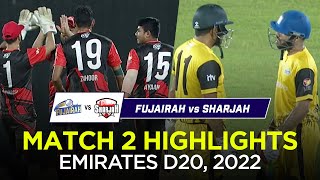 Fujairah vs Sharjah Full Match Highlights I Emirates D20 2022