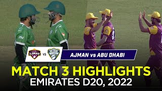 Ajman vs Abu Dhabi Full Match Highlights I Emirates D20 2022