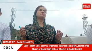 SSB Thathri 7BN Jammu organised International Day Against Drug Abuse
