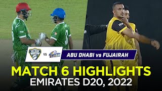 Abu Dhabi vs Fujairah Full Match Highlights I Emirates D20 2022