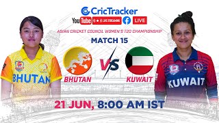 ???? LIVE: Match 15 Bhutan Women vs Kuwait Women Live Cricket | ACC Women's T20 Championship LIVE